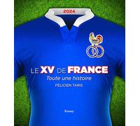 Le XV de France 2024: Toute une histoire