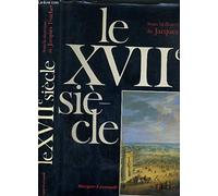 Le XVII ème siècle : diversité et cohérence