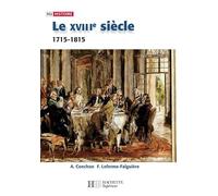 Le XVIIIe siècle - 1740-1820: 1740-1820