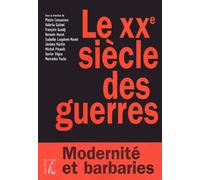Le XXe Siècle des guerres