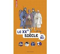 Le XXe siècle en BD Béatrice Veillon (Illustration), Elisabeth de Lambilly (Auteur), Estelle Vidard (Auteur)