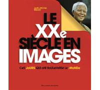 Le XXe siècle en images Ces jours qui ont bouleversé le monde - Jean-Michel Billioud - Gallimard jeunesse - broché - Document jeunesse