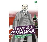 Le XXe siècle en manga, Tome 01: De la Première Guerre Mondiale à la crise de 1929
