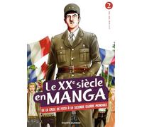 Le XXe siècle en manga, Tome 02: Le XXe siècle en manga : De la crise de 1929 à la Seconde Guerre mondiale