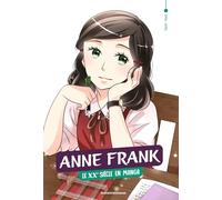 Le XXe siècle en manga, Tome 04: Anne Frank