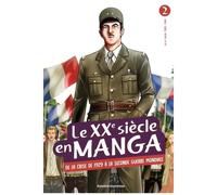 Le Xxe Siècle En Manga - Tome 2 - De La Crise De 1929 À La Seconde Guerre Mondiale
