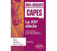 Le XXe siècle: Guerres mondiales, totalitarismes, génocides, guerre froide, décolonisation