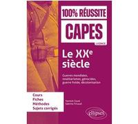 Le XXe siècle : guerres mondiales, totalitarismes, génocides, guerre froide, décolonisation Yannick Clavé (Auteur), Yannick Clavé (Collection dirigée par), Sabrina Tricaud (Auteur)