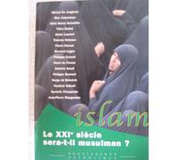 Le Xxie Siècle Sera-T-Il Musulman ?