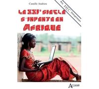 Le XXIe siècle s'invente en Afrique