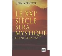 Le Xxième Siècle Sera Mystique Ou Ne Sera Pas