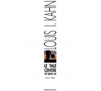 Le yale center - louis i. kahn - Bruno J. HUBERT - Parentheses Eds - broché - Livre
