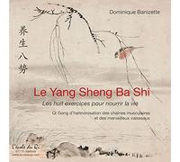 Le Yang Sheng Ba Shi - huit exercices pour nourir la vie