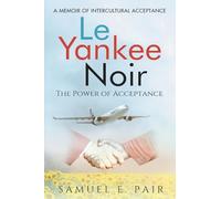 Le Yankee Noir: The Power of Acceptance