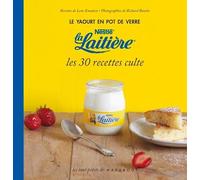 Le yaourt en pot de verre Nestlé la Laitière, les 30 recettes culte