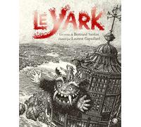 Le Yark Collector Bertrand Santini (Auteur), Laurent Gapaillard (Illustration)