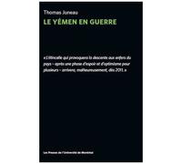 Le Yémen En Guerre - Entre Fragmentation Et Internationalisation