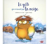Le Yéti Qui N'aimait Pas La Neige