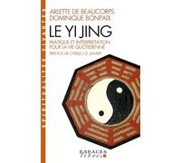 Le Yi Jing (Espaces Libres - Spiritualités Vivantes) – Les Éditions Albin Michel