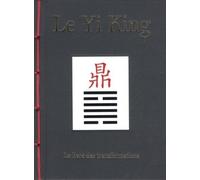 Le Yi King Le livre des transformations - Fu Hsi - Tredaniel La Maisnie - broché - Essai