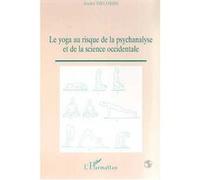 Yoga au risque de la psychanalyse et de la science occ