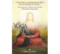 Le Yoga de Jésus - Paramahansa Yogananda - Self Realization Fellowship Srf - broché - Essai