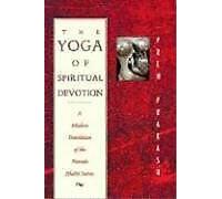 Le yoga de la dévotion spirituelle : une traduction moderne de ... Book