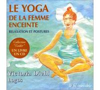 Le Yoga de la femme enceinte : Relaxation et postures