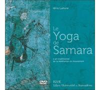 Le Yoga de Samara - L'art traditionnel de la méditation en mouvement - Livre + DVD
