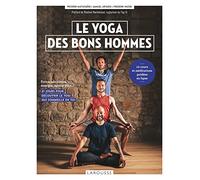 Le yoga des bons hommes: 21 jours pour découvrir le yogi qui sommeille en toi