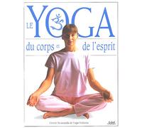 Le yoga du corps et de l'esprit