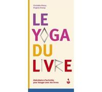 Le yoga du livre Christèle Hintzy (Auteur), Virginie Kremp (Auteur)