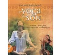 Le Yoga du Son Philippe Barraqué (Auteur)