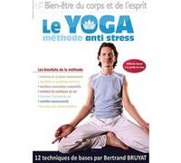 Le Yoga : Méthode anti-stress E