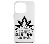 Le Yoga, Parce Que Devenir Adulte, C'est Une méditation Amusante Coque pour iPhone 13 Pro
