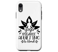 Le Yoga, Parce Que Devenir Adulte, C'est Une méditation Amusante Coque pour iPhone XR