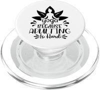 Le Yoga, Parce Que Devenir Adulte, C'est Une méditation Amusante PopSockets PopGrip pour MagSafe