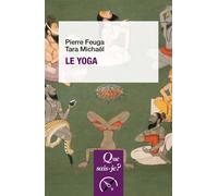 Le Yoga - Pierre Feuga - Que Sais-Je - broché - Etude