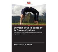 Le yoga pour la santé et la forme physique