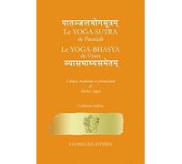 Le Yoga-Sῡtra de Patañjali suivi du Yoga-Bhāṣya de Vyāsa: La parole sur le silence
