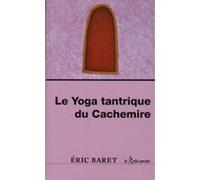 Le yoga tantrique du Cachemire