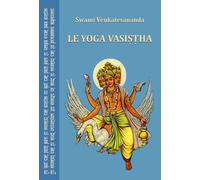 Le yoga vasistha - Swami Venkatesananda - Innerquest - relié - Essai
