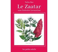 Le Zaatar - Une Histoire Levantine