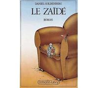 Le Zaïdé - Daniel Goldenberg - Calmann-Levy - broché - Livre