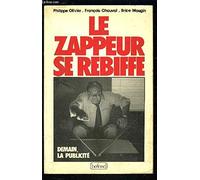 Le zappeur se rebiffe (Histoire et vie des entreprises) (French Edition)