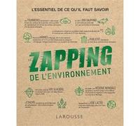 Le Zapping de l'environnement Aurélien Lefrançois-Fidaly (Auteur), Léa Milsent (Auteur)