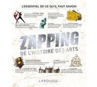 Le zapping de l'histoire des arts Gérard Denizeau (Auteur)