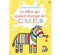 Le zèbre qui voulait changer de couleur