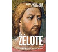 Le Zélote La vie et l'époque de Jésus de Nazareth - Reza Aslan - Les Arenes Eds - broché - Essai