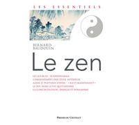 Le Zen - Bernard Baudouin - Presses Chatelet - broché - Essai
